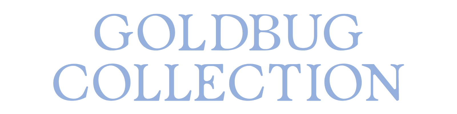 GOLDBUG COLLECTION